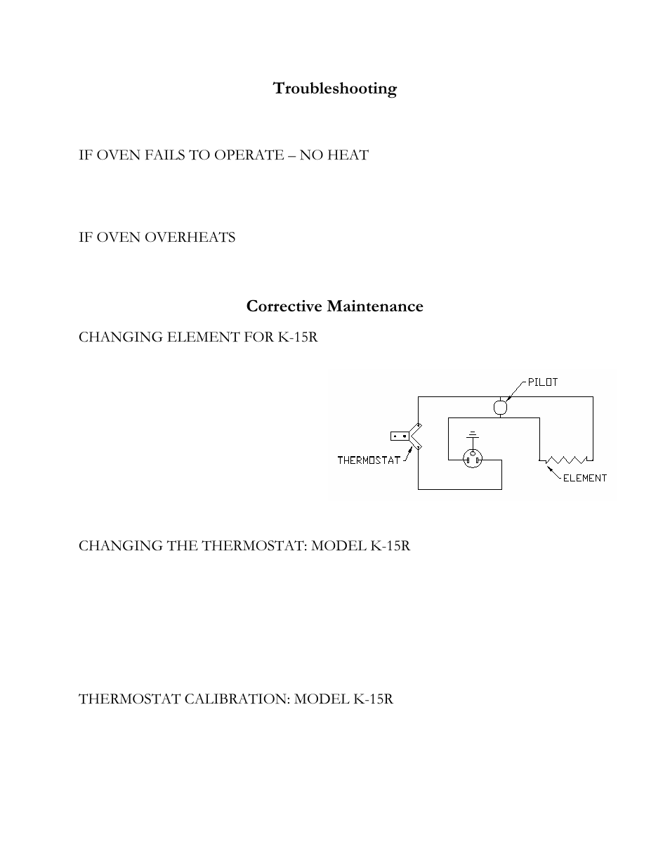 Troubleshooting, Corrective maintenance, If oven fails to operate – no heat | If oven overheats, Changing element for k-15r, Changing the thermostat: model k-15r, Thermostat calibration: model k-15r | Henkel K-15R User Manual | Page 5 / 7