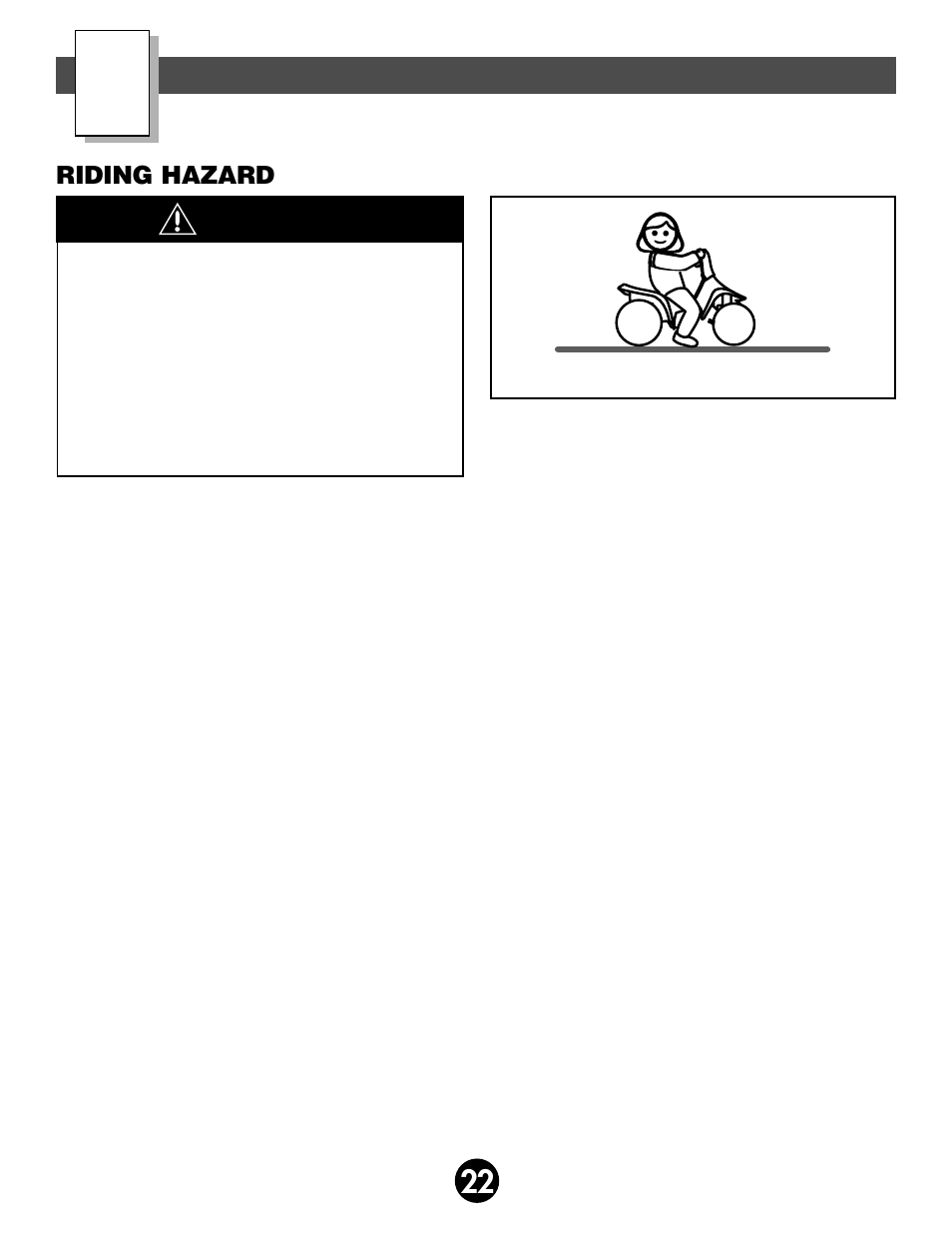 Warning, Rules for safe driving, Riding hazard | Harley-Davidson 74230 User Manual | Page 22 / 32
