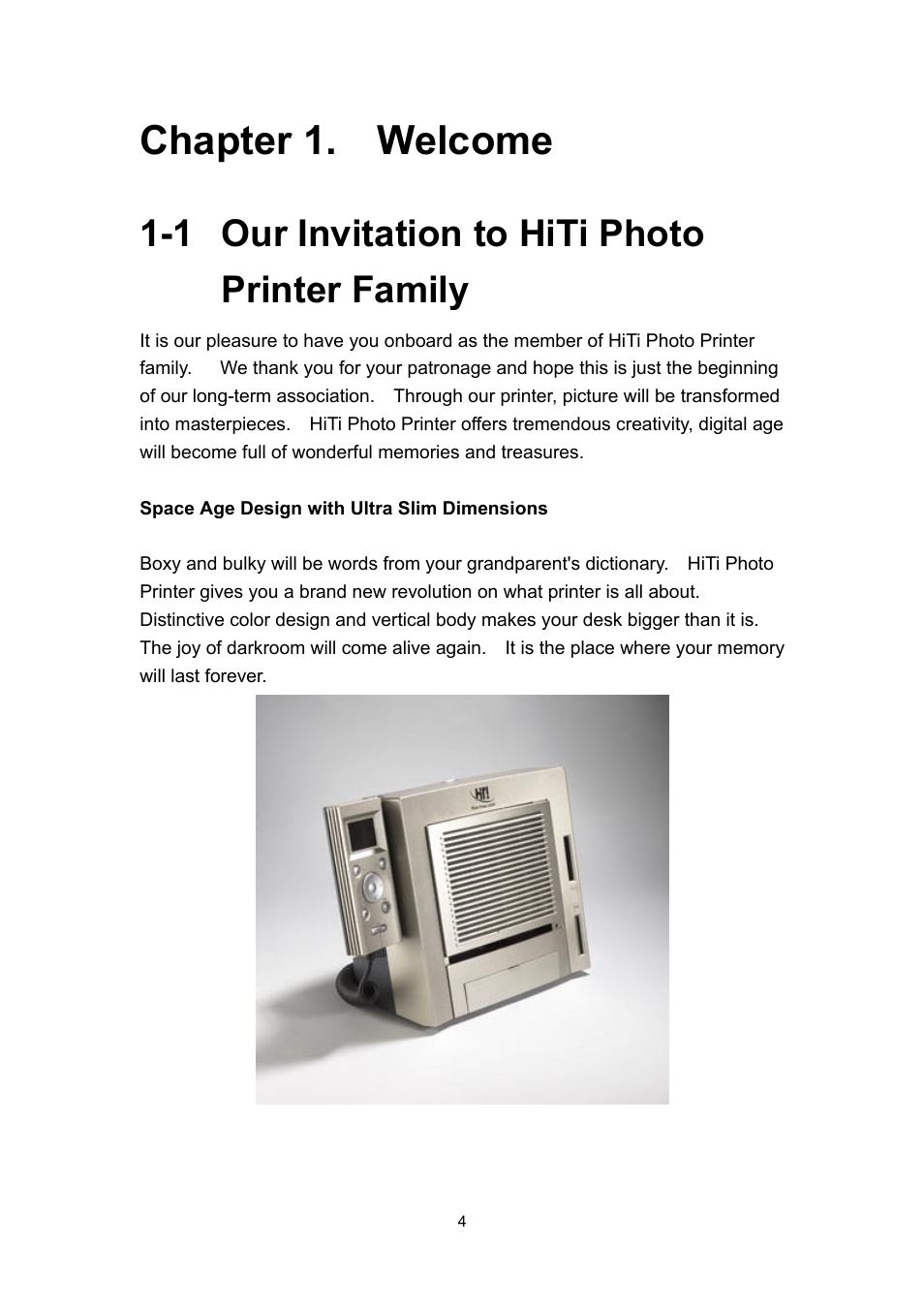 Chapter 1. welcome, 1 our invitation to hiti photo printer family | Hi-Touch Imaging Technologies 630PL User Manual | Page 5 / 109
