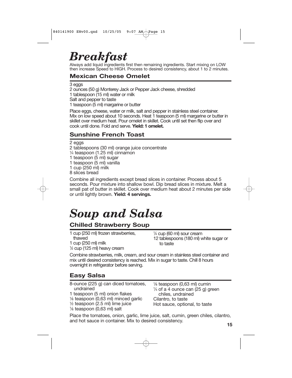 Breakfast, Soup and salsa, Mexican cheese omelet | Sunshine french toast, Chilled strawberry soup, Easy salsa | Hamilton Beach 840141900 User Manual | Page 15 / 40