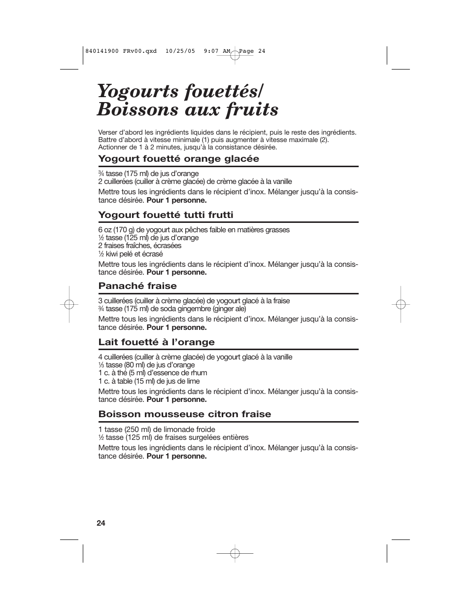Yogourts fouettés/ boissons aux fruits, Yogourt fouetté orange glacée, Yogourt fouetté tutti frutti | Panaché fraise, Lait fouetté à l’orange, Boisson mousseuse citron fraise | Hamilton Beach 840141900 User Manual | Page 24 / 40