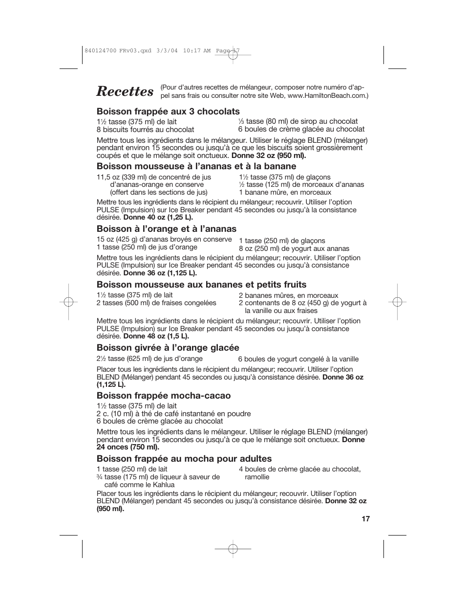 Recettes, Boisson frappée aux 3 chocolats, Boisson mousseuse à l’ananas et à la banane | Boisson à l’orange et à l’ananas, Boisson mousseuse aux bananes et petits fruits, Boisson givrée à l’orange glacée, Boisson frappée mocha-cacao, Boisson frappée au mocha pour adultes | Hamilton Beach 2254 User Manual | Page 17 / 32