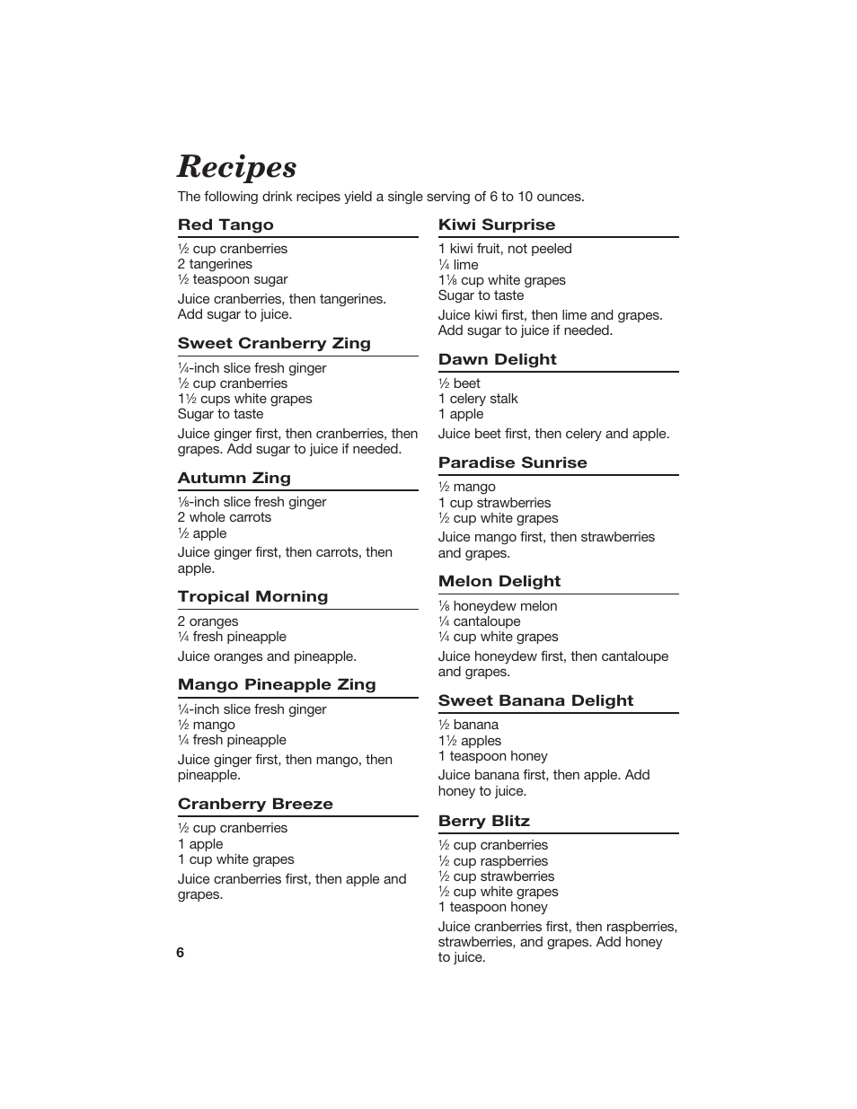 Recipes, Red tango, Sweet cranberry zing | Autumn zing, Tropical morning, Mango pineapple zing, Cranberry breeze, Kiwi surprise, Dawn delight, Paradise sunrise | Hamilton Beach 840097100 User Manual | Page 6 / 10