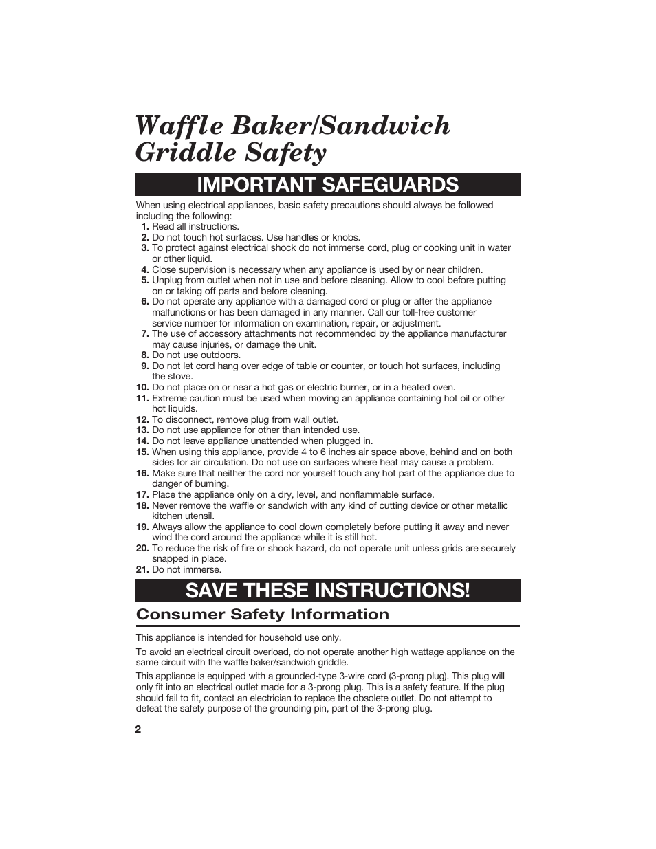 Waffle baker/sandwich griddle safety, Important safeguards save these instructions, Consumer safety information | Hamilton Beach 840055700 User Manual | Page 2 / 8