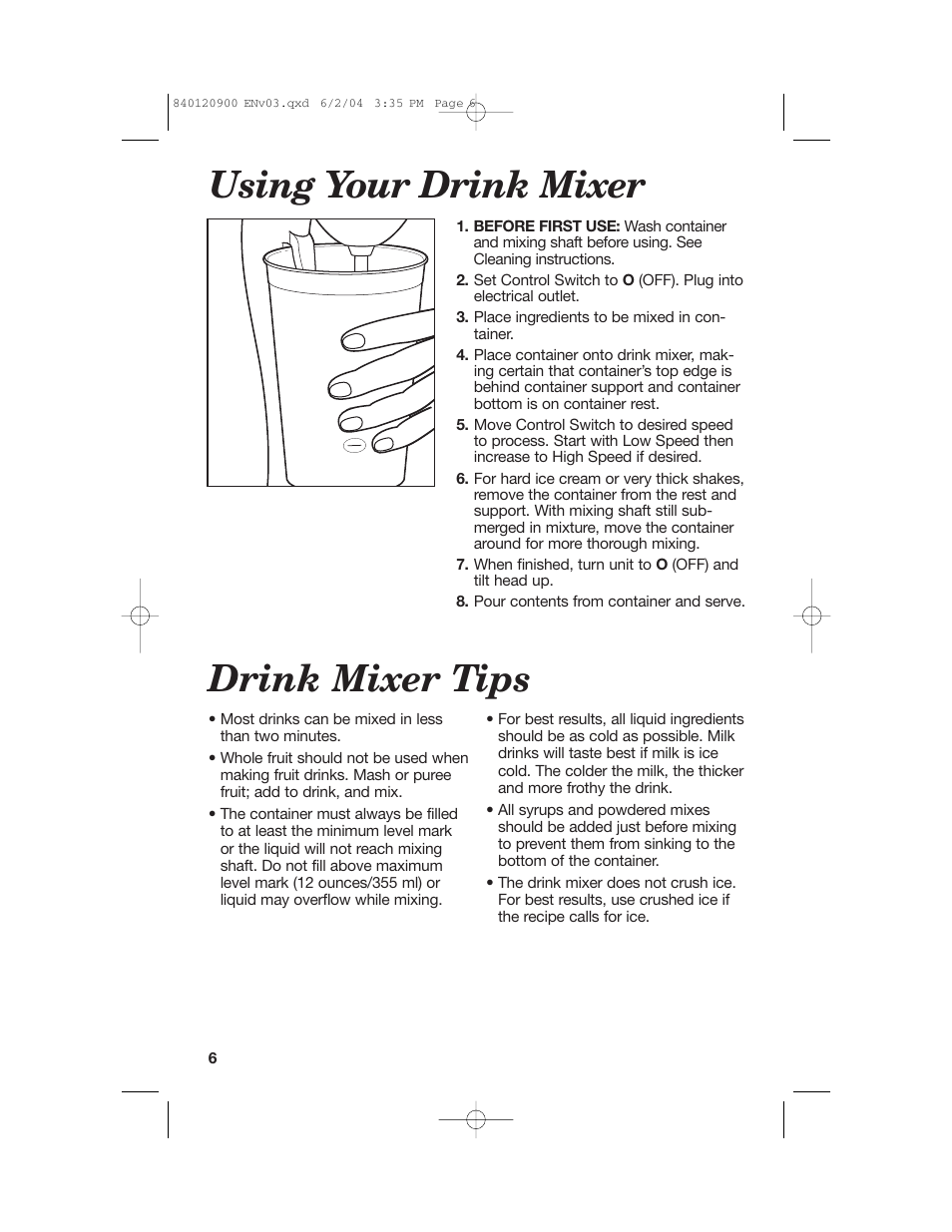 Drink mixer tips, Using your drink mixer | Hamilton Beach ALL-METAL DRINK MIXER User Manual | Page 6 / 12