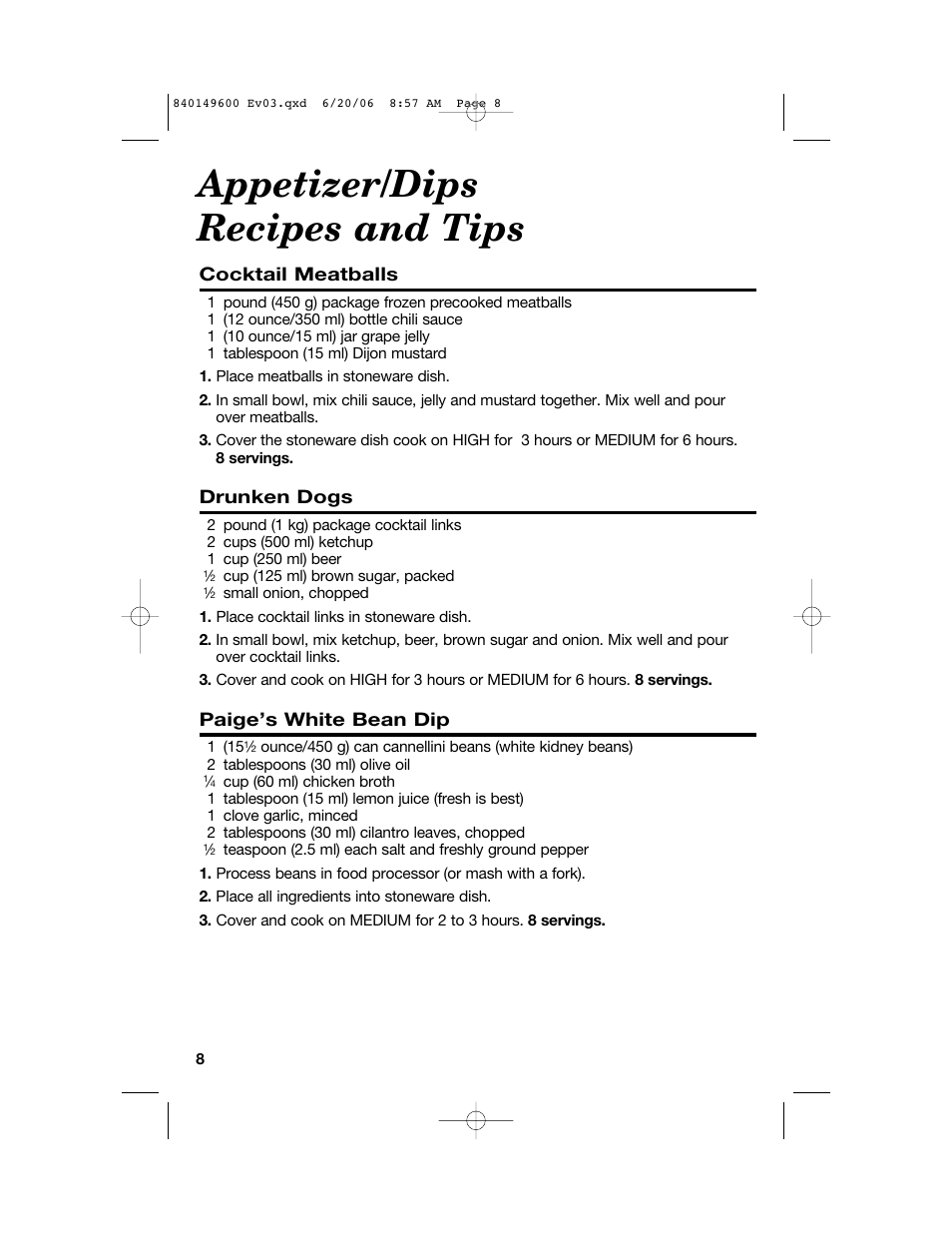 Appetizer/dips recipes and tips, Cocktail meatballs, Drunken dogs | Paige’s white bean dip | Hamilton Beach Party Crock 840149600 User Manual | Page 8 / 52