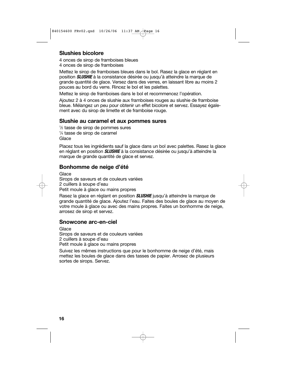Slushies bicolore, Slushie au caramel et aux pommes sures, Bonhomme de neige d’été | Snowcone arc-en-ciel | Hamilton Beach 840154600 User Manual | Page 16 / 28