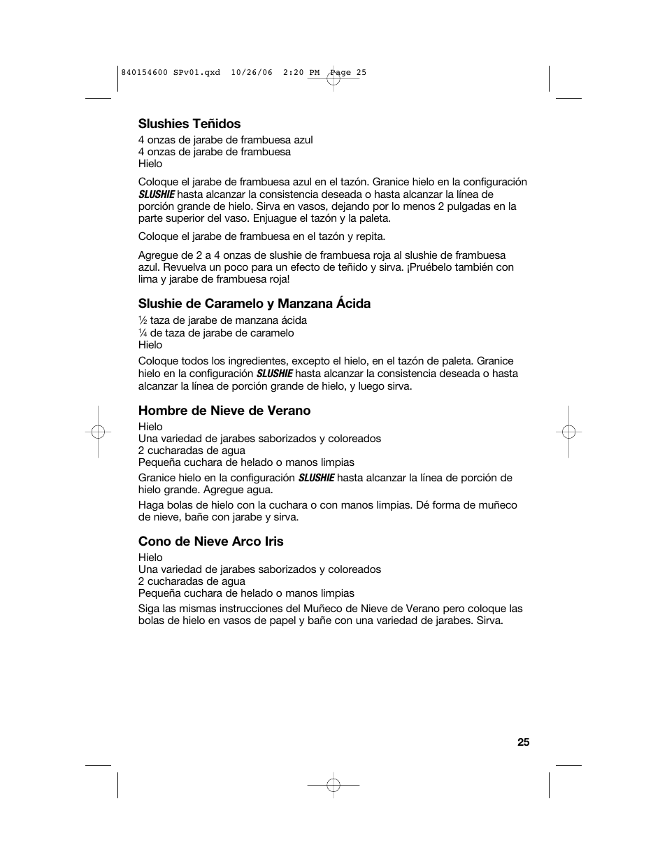 Slushies teñidos, Slushie de caramelo y manzana ácida, Hombre de nieve de verano | Cono de nieve arco iris | Hamilton Beach 840154600 User Manual | Page 25 / 28