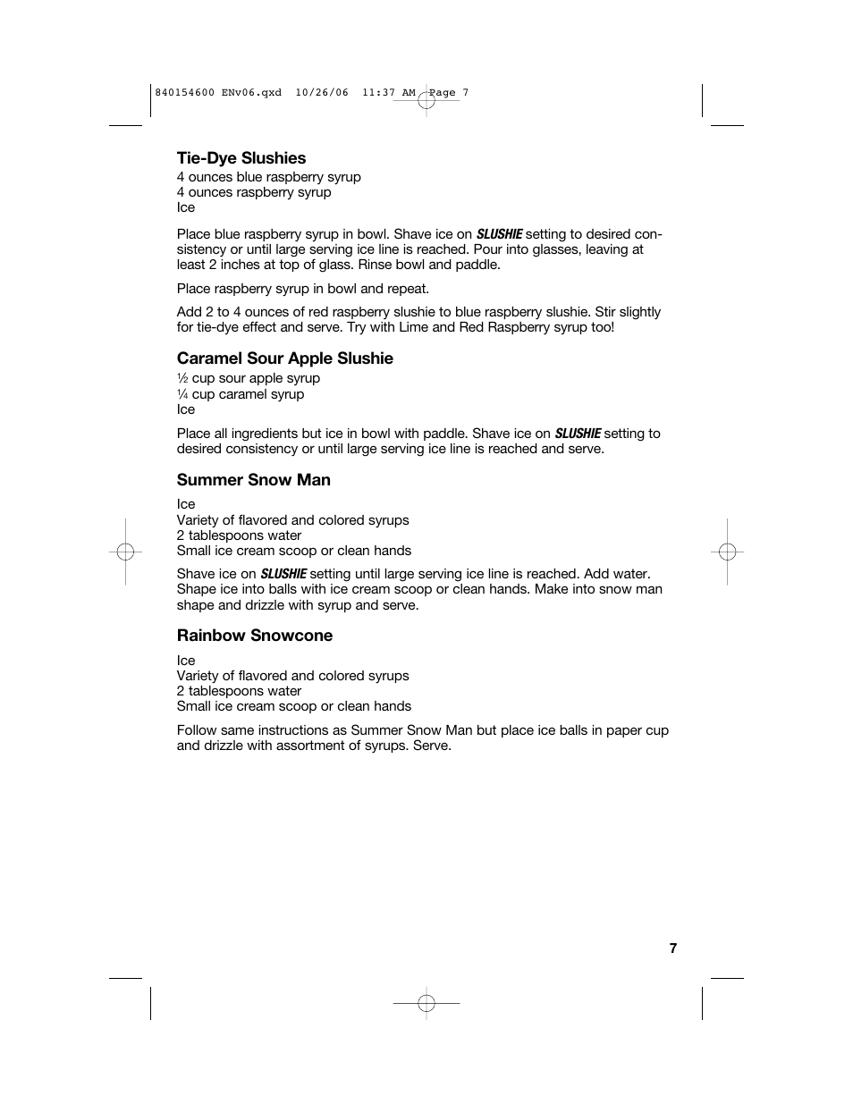Tie-dye slushies, Caramel sour apple slushie, Summer snow man | Rainbow snowcone | Hamilton Beach 840154600 User Manual | Page 7 / 28