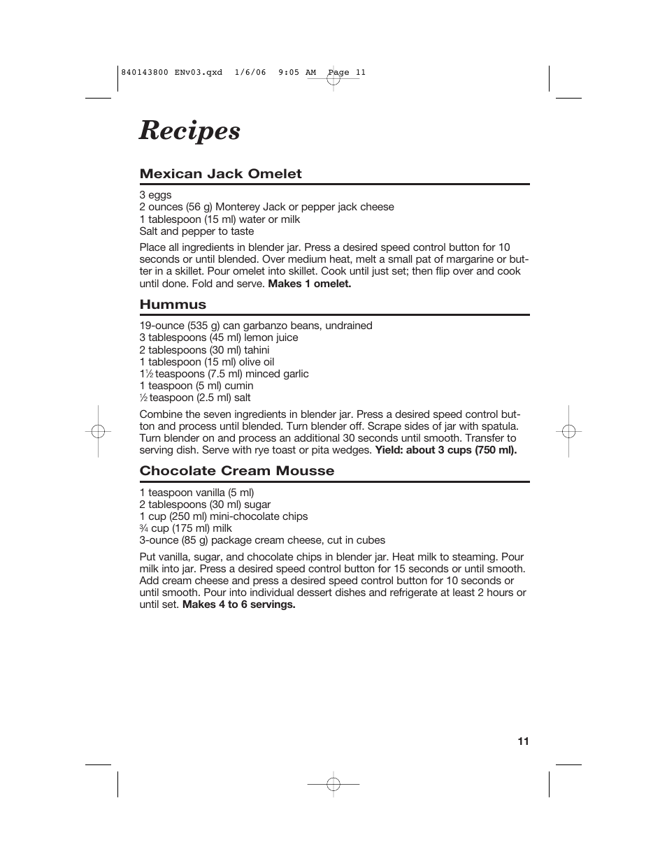 Recipes, Mexican jack omelet, Hummus | Chocolate cream mousse | Hamilton Beach 840143800 User Manual | Page 11 / 36