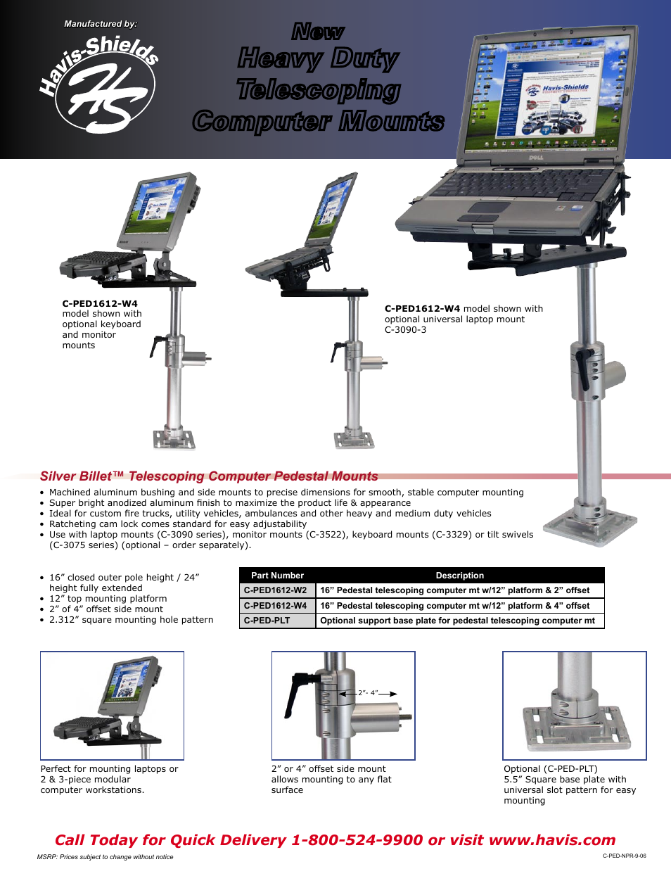 Havis-Shields Heavy Duty Telescoping Computer Mounts C-PED1612-W4 User Manual | 1 page