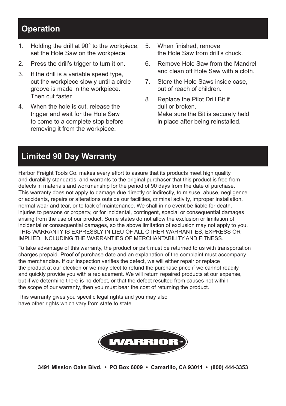 Operation, Limited 90 day warranty | Harbor Freight Tools Warrior 11 Piece Carbon Steel Hole Saw Set 68114 User Manual | Page 4 / 4