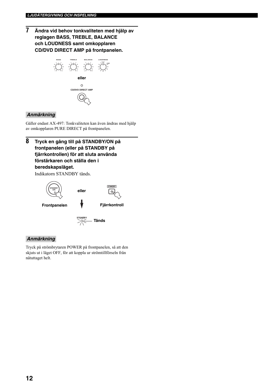 Anmärkning, Eller, Fjärrkontroll frontpanelen eller tänds | Ljudåtergivning och inspelning | Yamaha AX-497 User Manual | Page 71 / 116