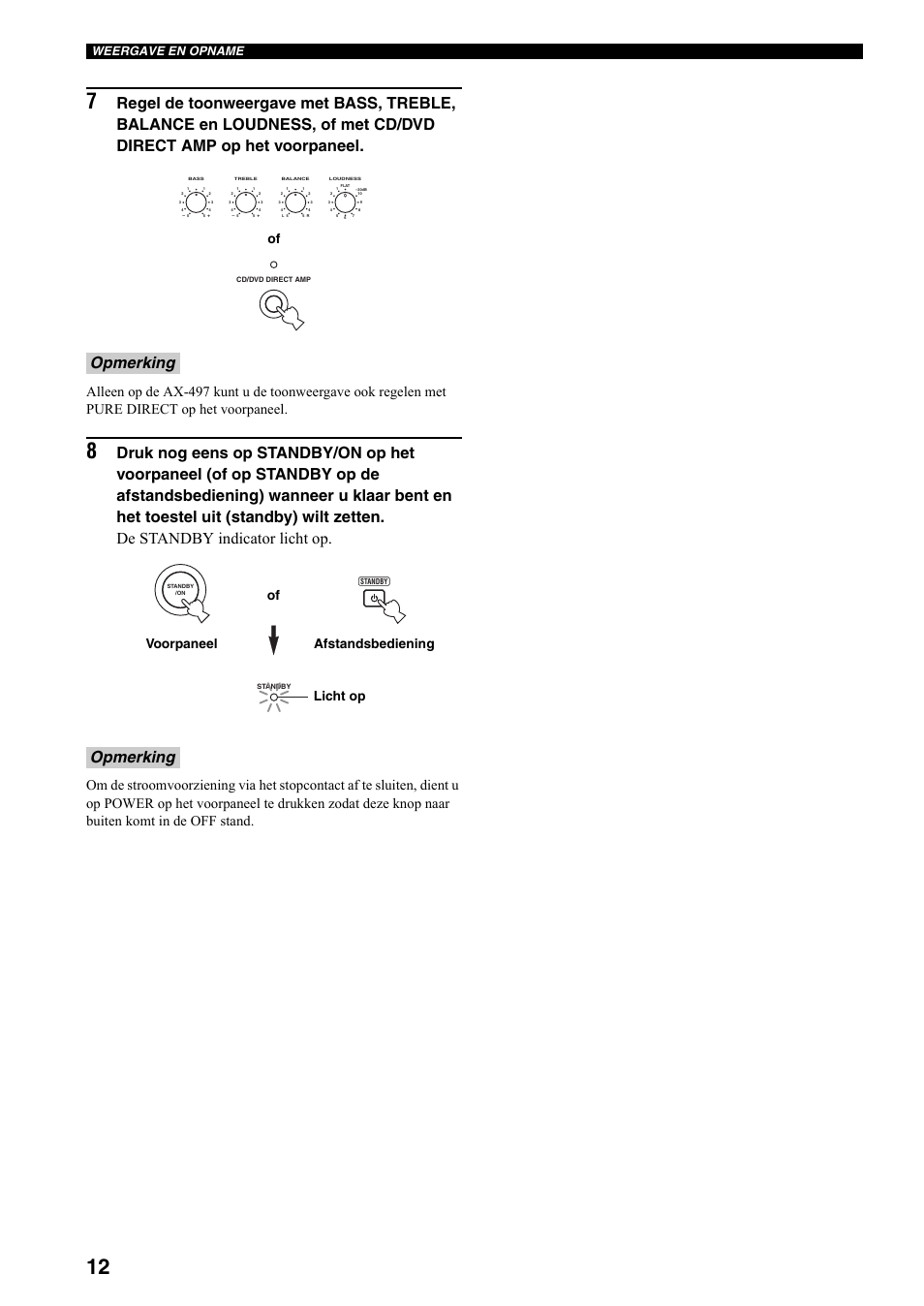 Opmerking, Afstandsbediening voorpaneel of licht op, Weergave en opname | Yamaha AX-497 User Manual | Page 90 / 116