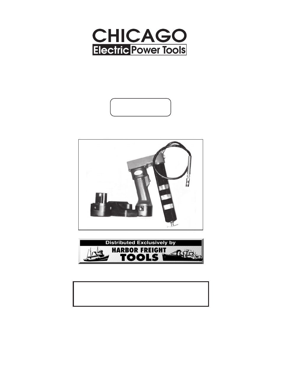 Harbor Freight Tools Chicago Electric Power Tools 12 Volt Rechargeable Grease Gun 92196 User Manual | 13 pages