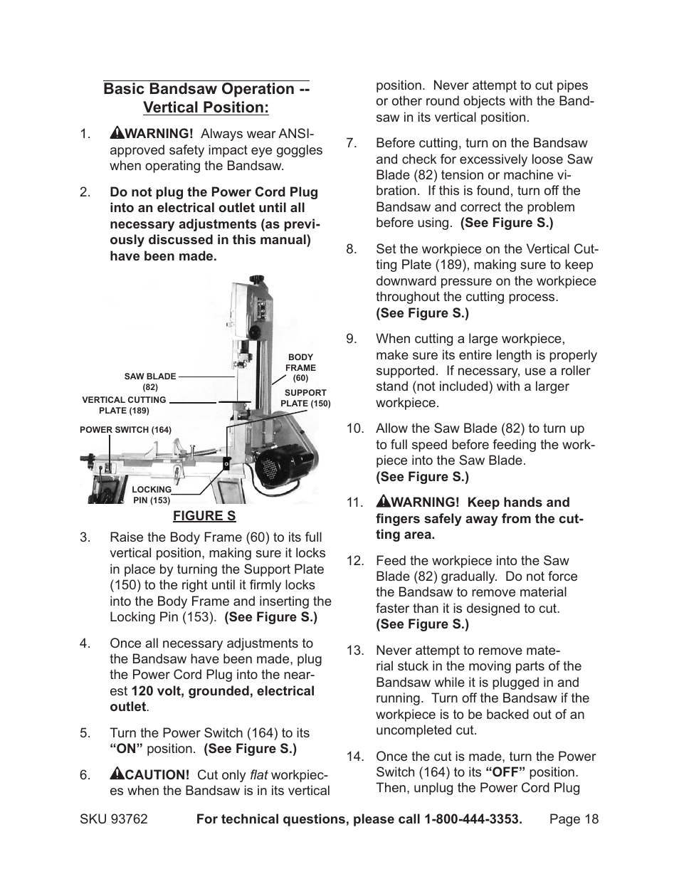 Basic bandsaw operation -- vertical position | Harbor Freight Tools METAL CUTTING BANDSAW 93762 User Manual | Page 18 / 29