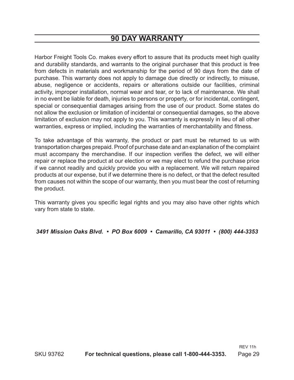 90 day warranty | Harbor Freight Tools METAL CUTTING BANDSAW 93762 User Manual | Page 29 / 29