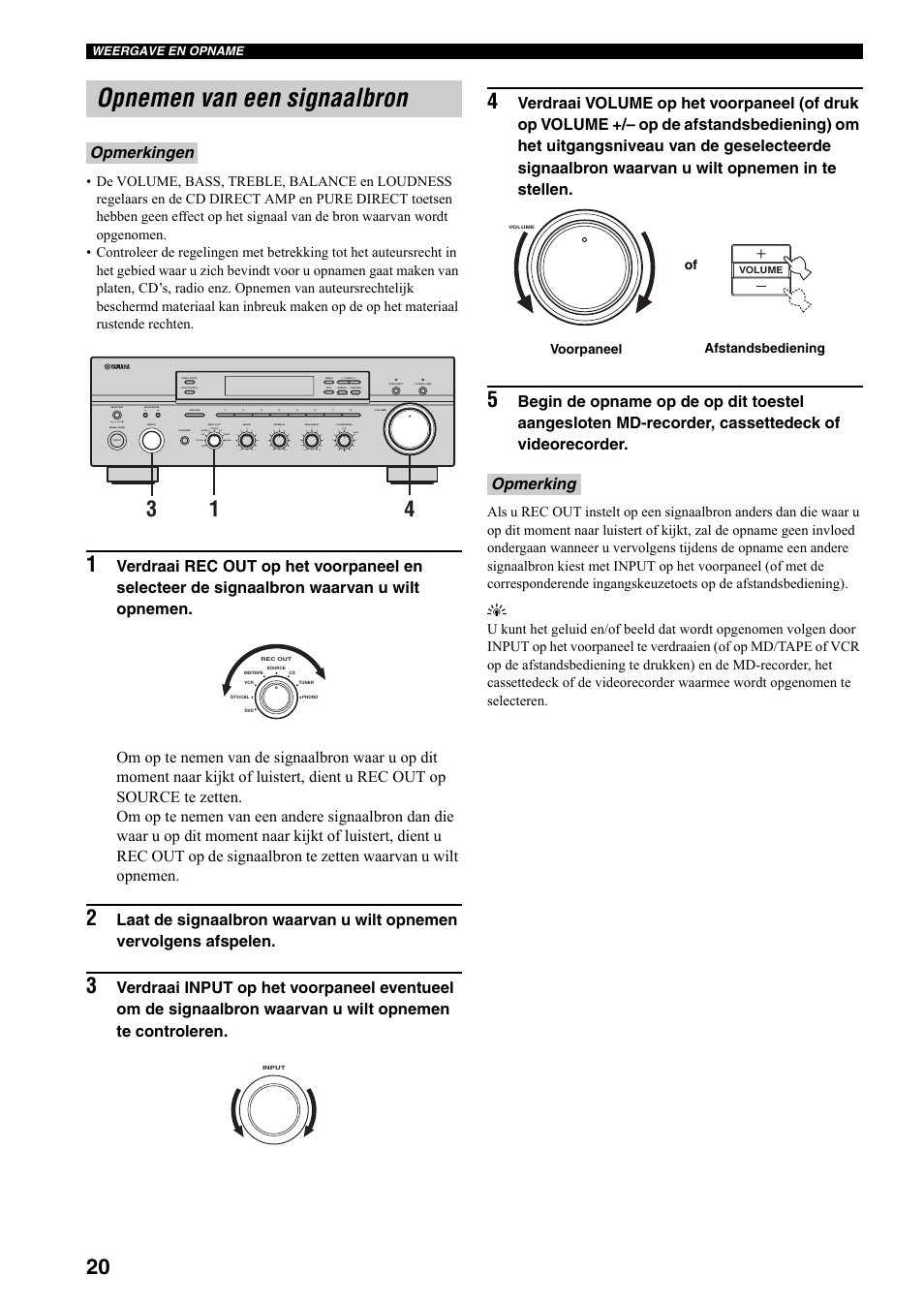 Opnemen van een signaalbron, Zie bladzijde 20), Opmerkingen | Opmerking, On off, Man'l/auto fm, Auto/man'l b a, Md/tape source cd dvd vcr tuner dtv/cbl phono | Yamaha RX-797 User Manual | Page 198 / 266
