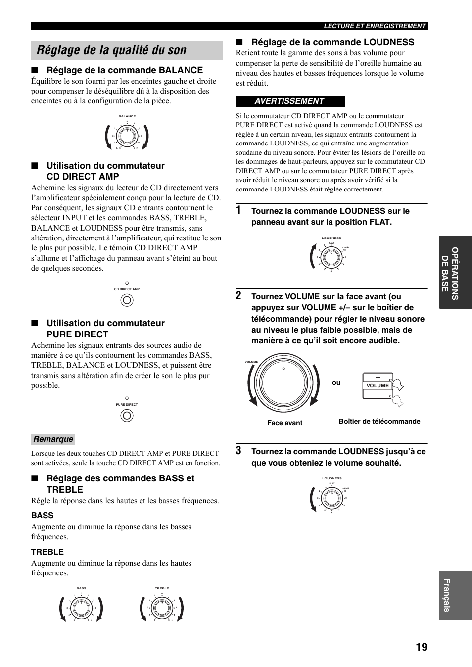 Réglage de la qualité du son, Ge 19 pour plus de détails, Réglage de la commande balance | Utilisation du commutateur cd direct amp, Utilisation du commutateur pure direct, Réglage des commandes bass et treble, Réglage de la commande loudness, Fr anç a is opéra t ions de b a se, Remarque, Avertissement | Yamaha RX-797 User Manual | Page 65 / 266