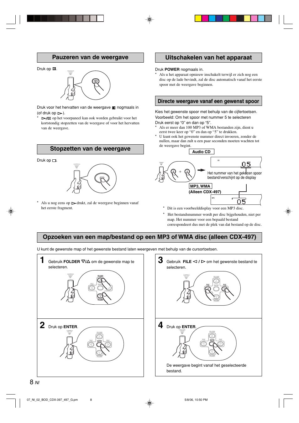 Pauzeren van de weergave, Stopzetten van de weergave, Uitschakelen van het apparaat | Directe weergave vanaf een gewenst spoor | Yamaha CDX-497 User Manual | Page 160 / 228