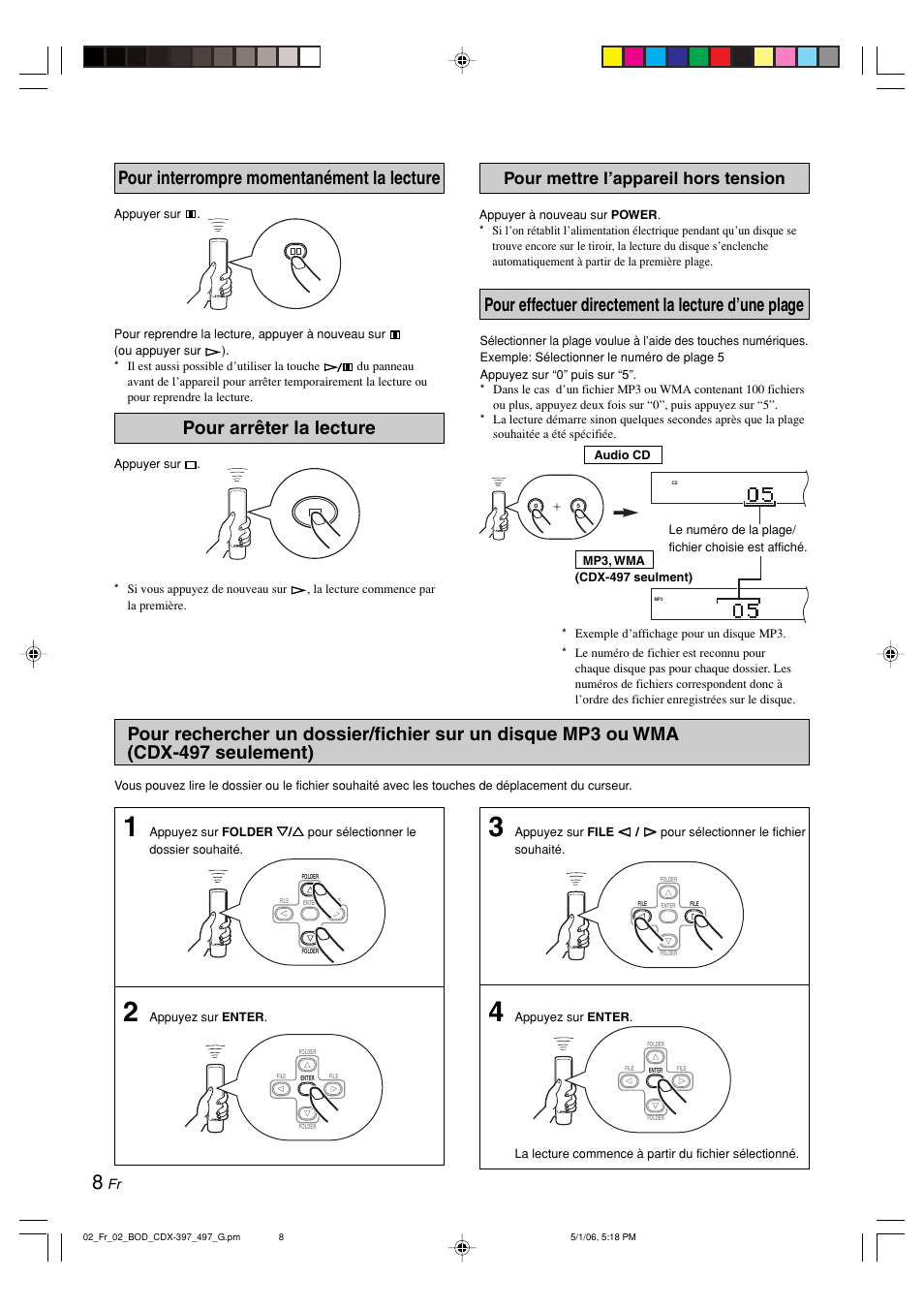 Pour interrompre momentanément la lecture, Pour arrêter la lecture, Pour mettre l’appareil hors tension | Pour effectuer directement la lecture d’une plage | Yamaha CDX-497 User Manual | Page 35 / 228