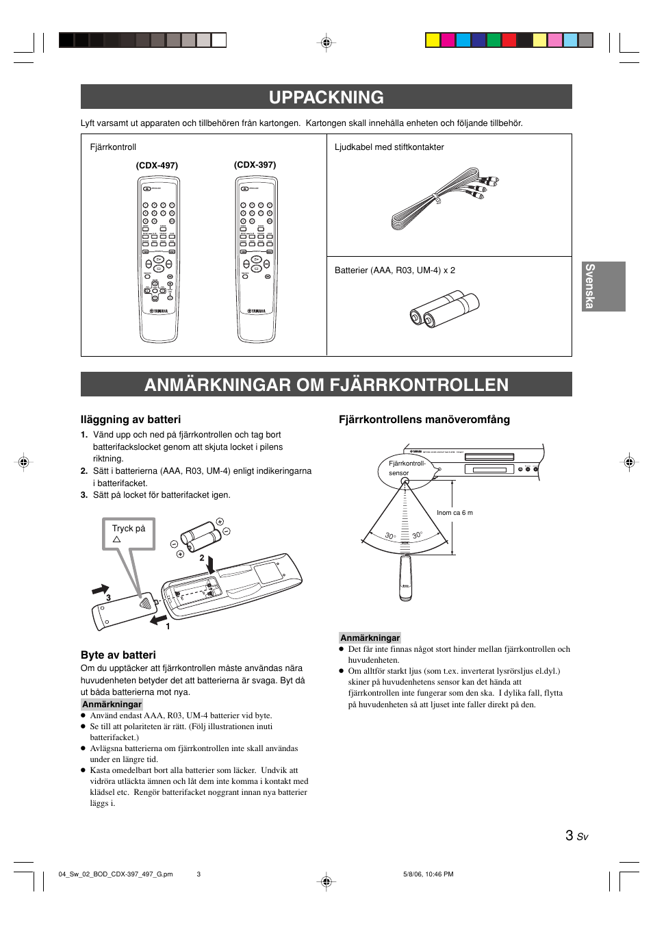 Uppackning, Anmärkningar om fjärrkontrollen, Uppackning anmärkningar om fjärrkontrollen | Svenska, Iläggning av batteri, Byte av batteri, Fjärrkontrollens manöveromfång, Cdx-497), Tryck på | Yamaha CDX-497 User Manual | Page 80 / 228