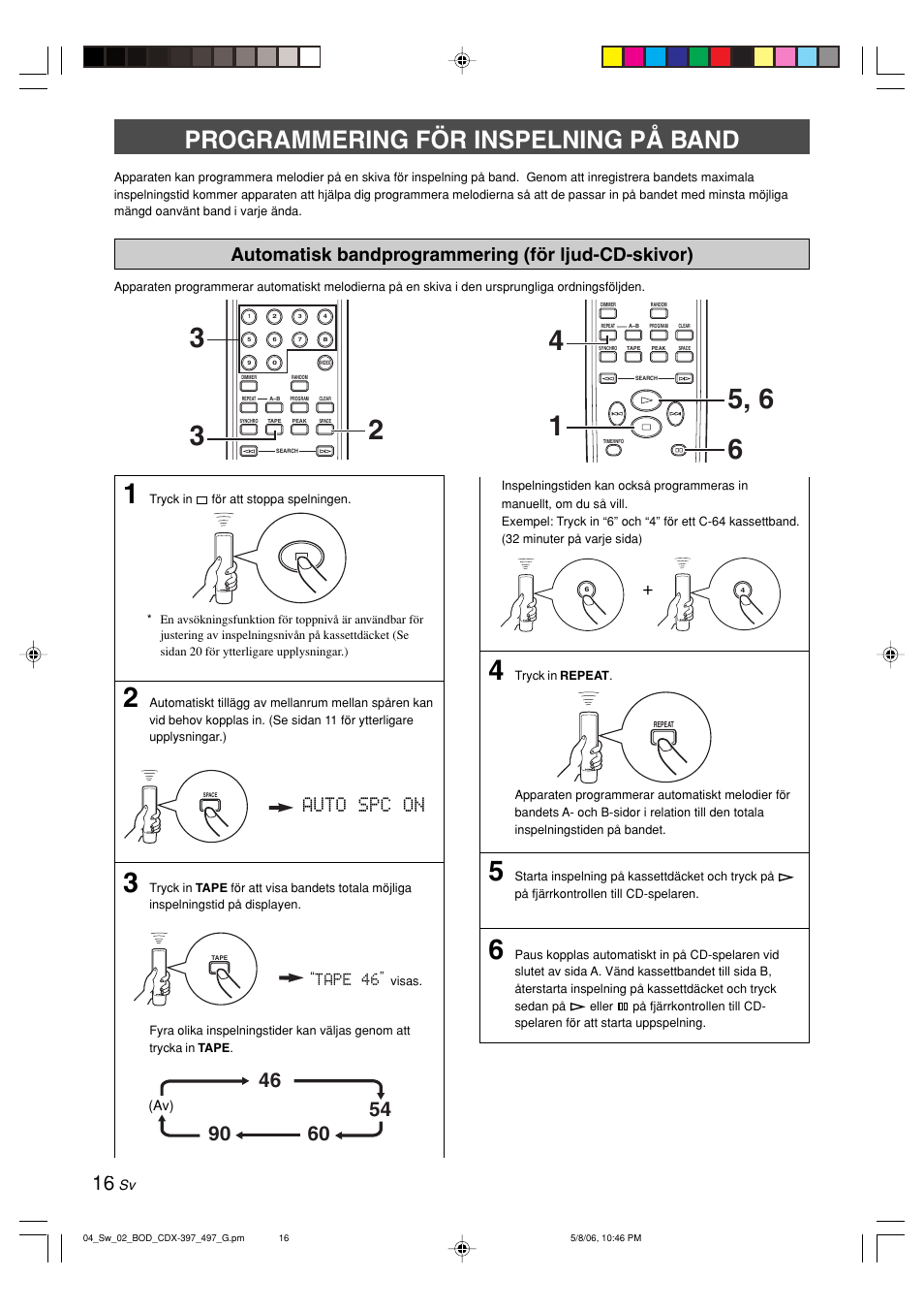 Programmering för inspelning på band, Automatisk bandprogrammering (för ljud-cd-skivor), Auto spc on | Tape 46 | Yamaha CDX-497 User Manual | Page 93 / 228