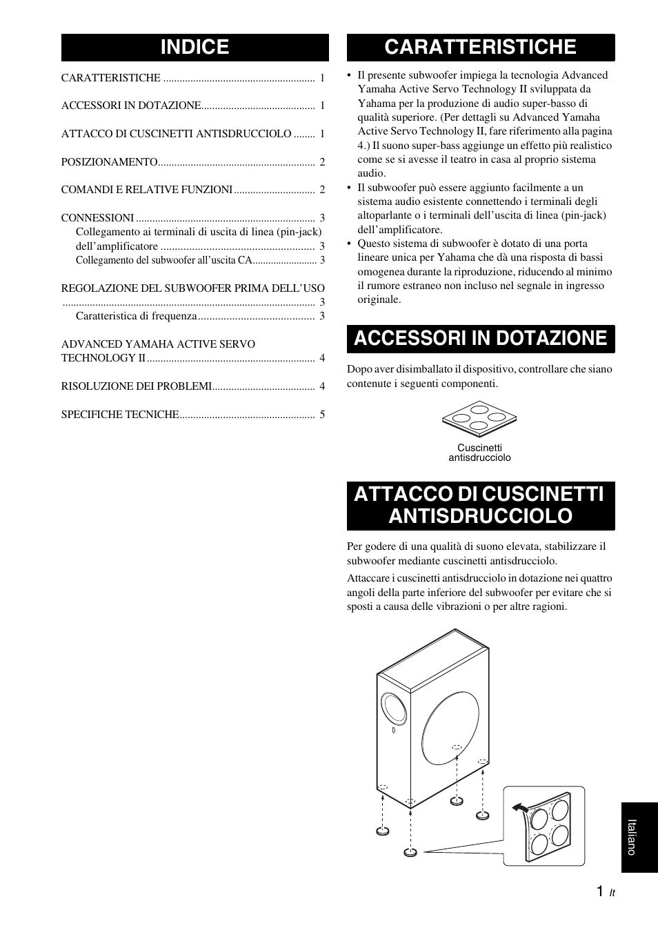 Indice, Caratteristiche, Accessori in dotazione | Attacco di cuscinetti antisdrucciolo | Yamaha NS-SW210 User Manual | Page 37 / 68