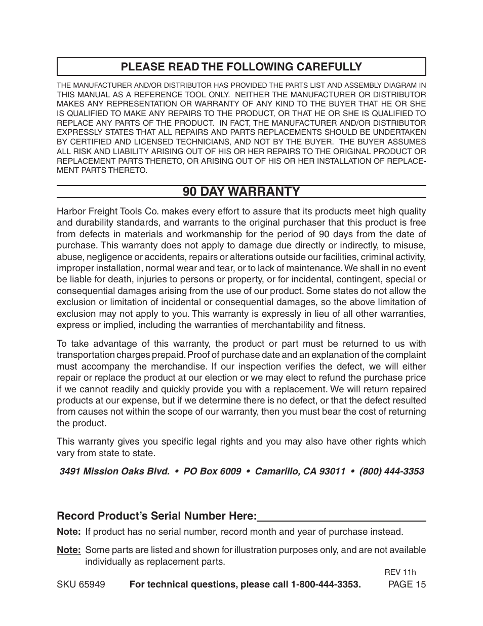 90 day warranty | Harbor Freight Tools VARIABLE SPEED 18 VOLT CORD- LESS DRILL/HAMMER DRILL 65949 User Manual | Page 15 / 15