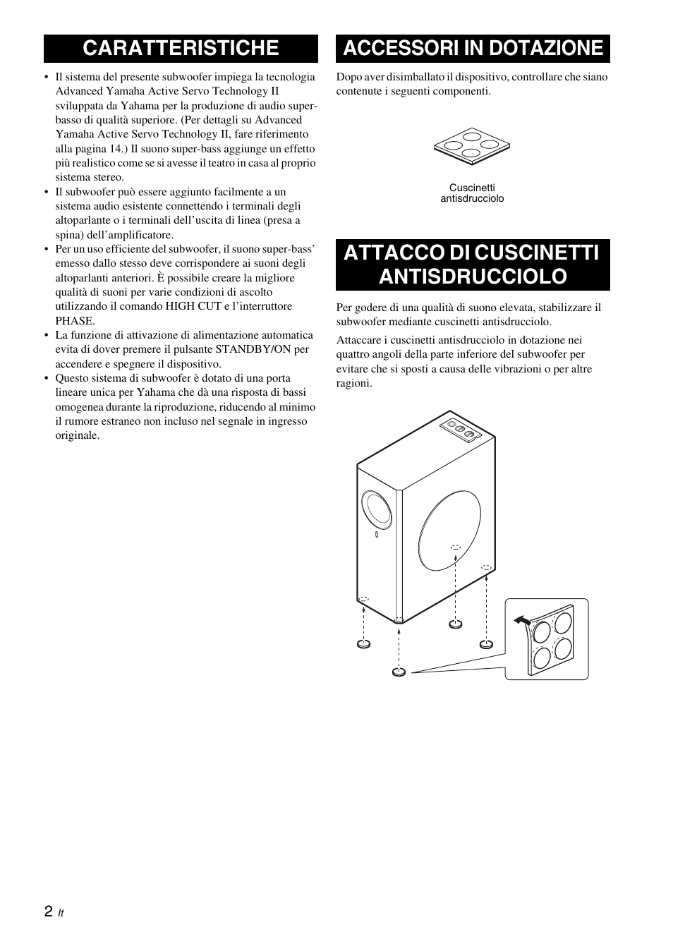 Caratteristiche, Accessori in dotazione, Attacco di cuscinetti antisdrucciolo | Yamaha NS-SW310 User Manual | Page 78 / 148