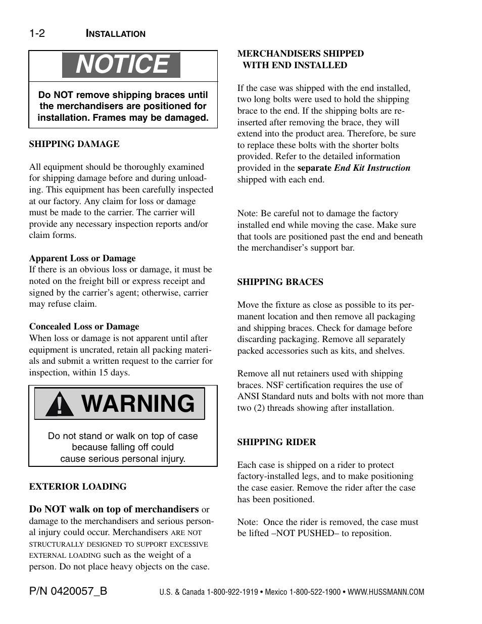 Shipping damage, Apparent loss or damage, Concealed loss or damage | Exterior loading, Merchandisers shipped with end installed, Shipping braces, Shipping rider, Notice, Warning | hussmann P/N 0420057_B User Manual | Page 8 / 46