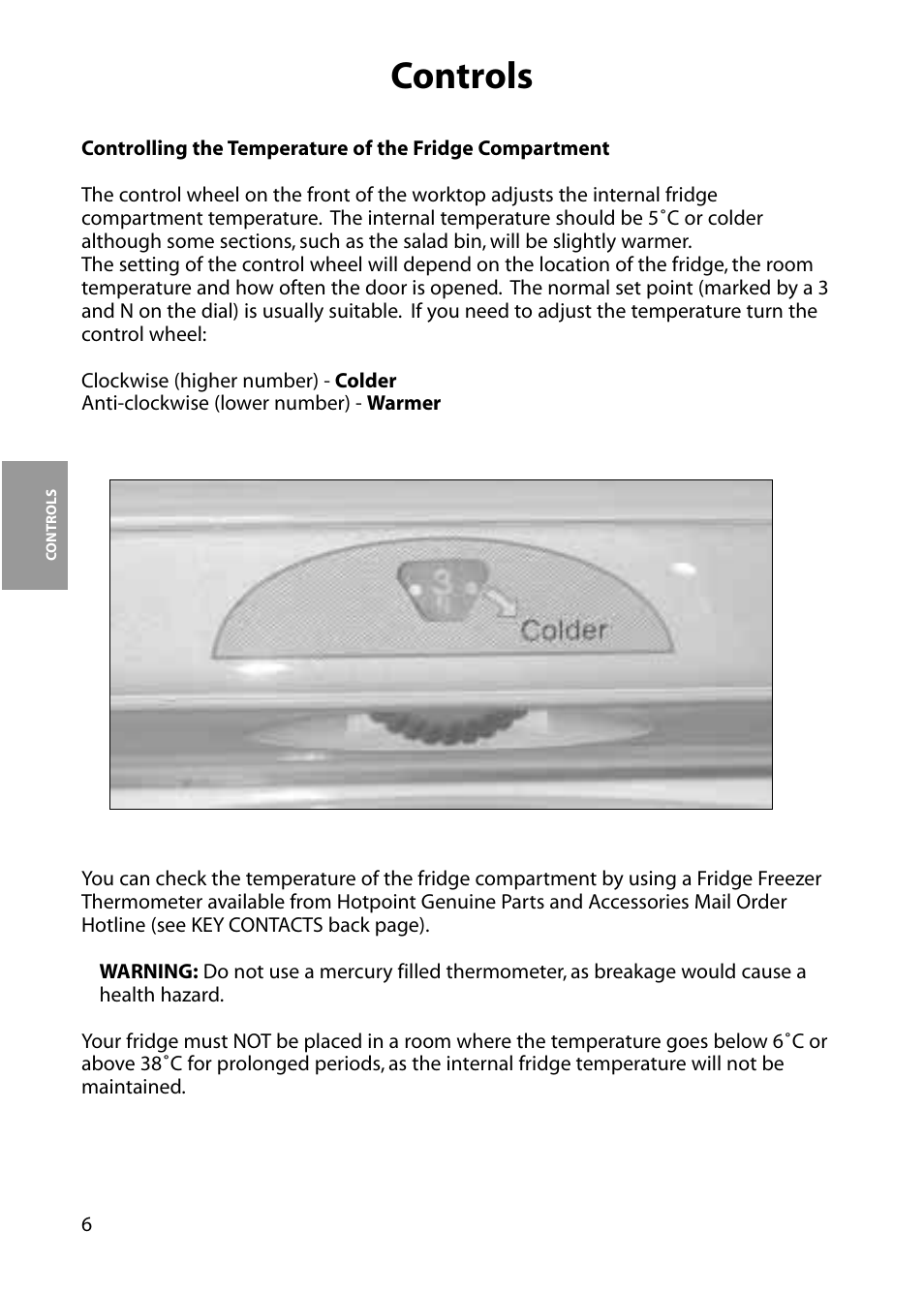 Controls | Hotpoint RLA33 User Manual | Page 6 / 16