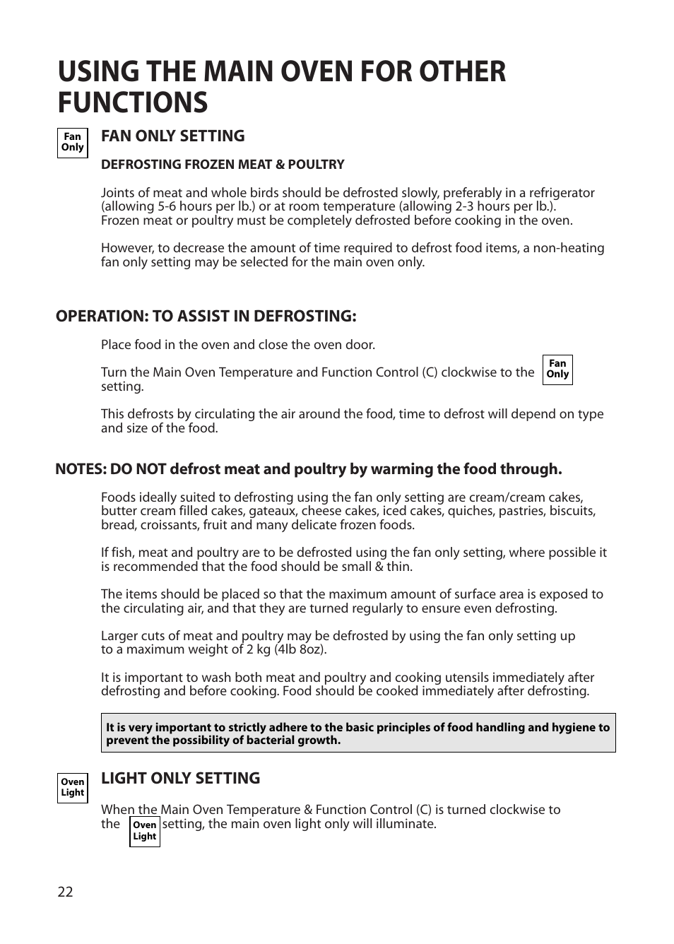 Using the main oven for other functions, Fan only setting, Operation: to assist in defrosting | Light only setting | Hotpoint BU72 User Manual | Page 22 / 40