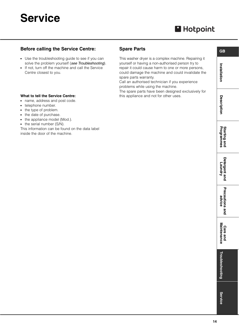 Service, Spare parts, Before calling the service centre | Hotpoint WD440 User Manual | Page 15 / 16