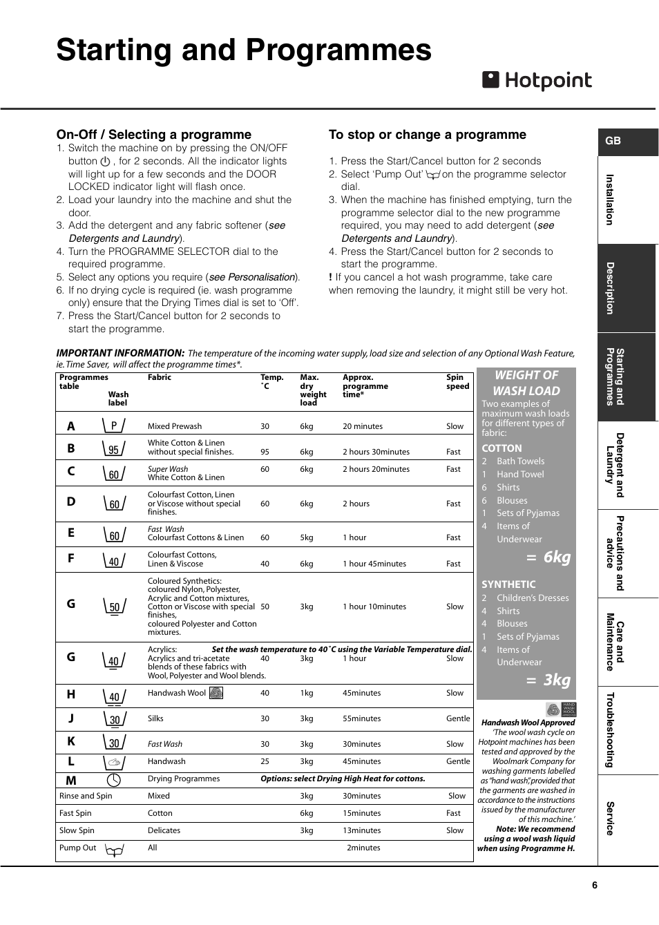 Starting and programmes, On-off / selecting a programme, Weight of wash load | Hotpoint WD440 User Manual | Page 7 / 16