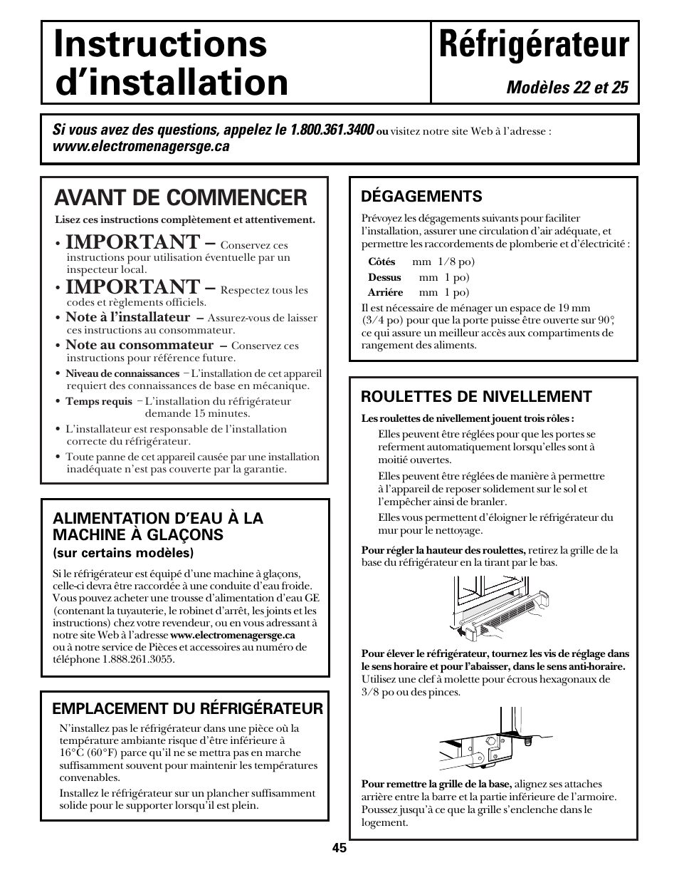 Préparation, Préparation , 46, Instructions réfrigérateur d’installation | Avant de commencer, Important, Modèles 22 et 25, Roulettes de nivellement dégagements, Alimentation d’eau à la machine à glaçons, Emplacement du réfrigérateur | Hotpoint 22 User Manual | Page 45 / 88