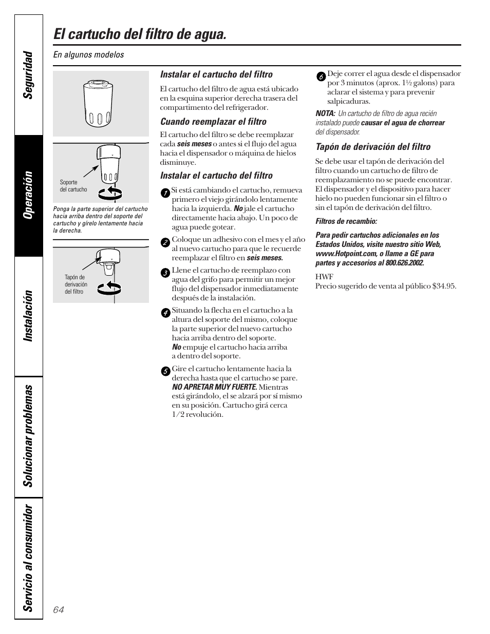 Cartucho del filtro de agua, El cartucho del filtro de agua | Hotpoint 22 User Manual | Page 64 / 88