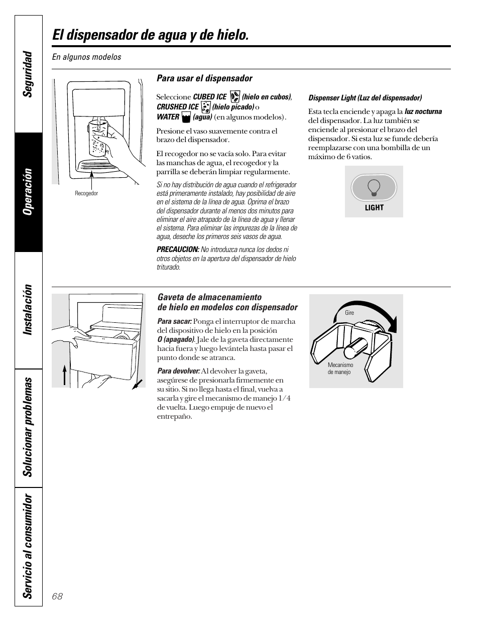 Dispensador de agua y de hielo, Dispensador de agua y de hielo , 69, El dispensador de agua y de hielo | Hotpoint 22 User Manual | Page 68 / 88