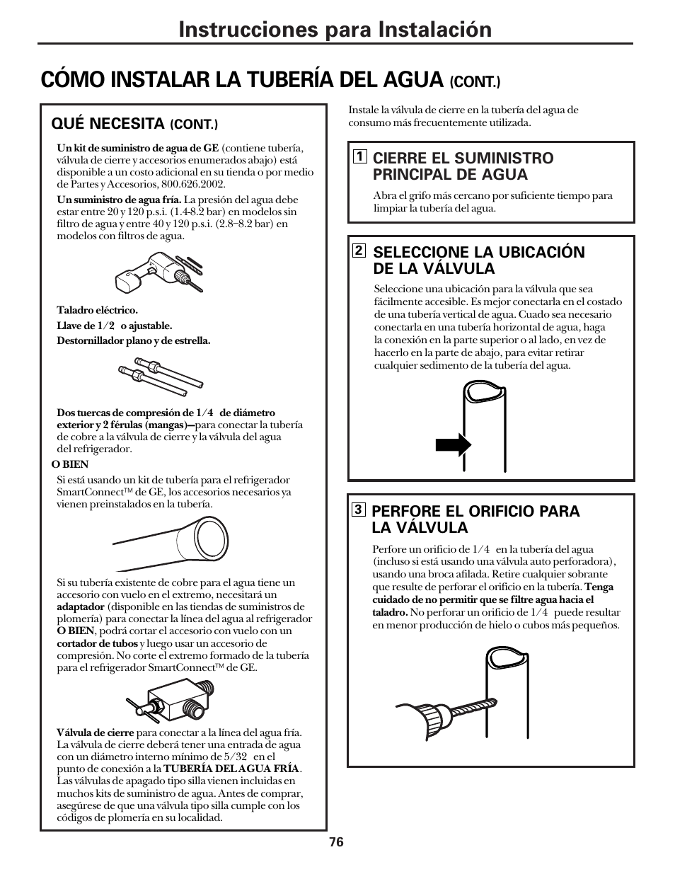 Instrucciones para instalación, Cómo instalar la tubería del agua, Cierre el suministro principal de agua | Seleccione la ubicación de la válvula, Perfore el orificio para la válvula, Qué necesita, Cont.) | Hotpoint 22 User Manual | Page 76 / 88