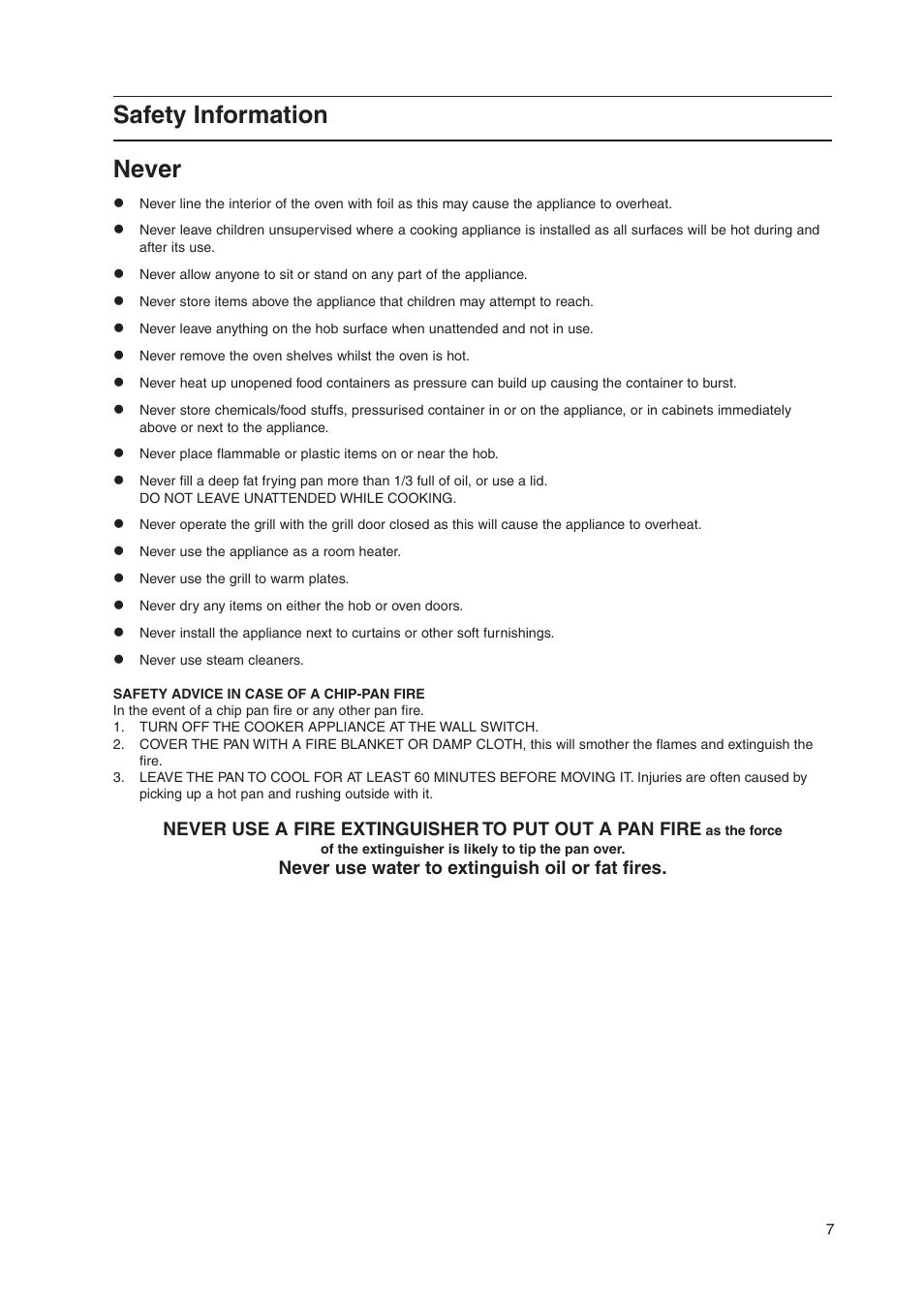Safety information never, Never use water to extinguish oil or fat fires | Hotpoint EW36P User Manual | Page 7 / 28