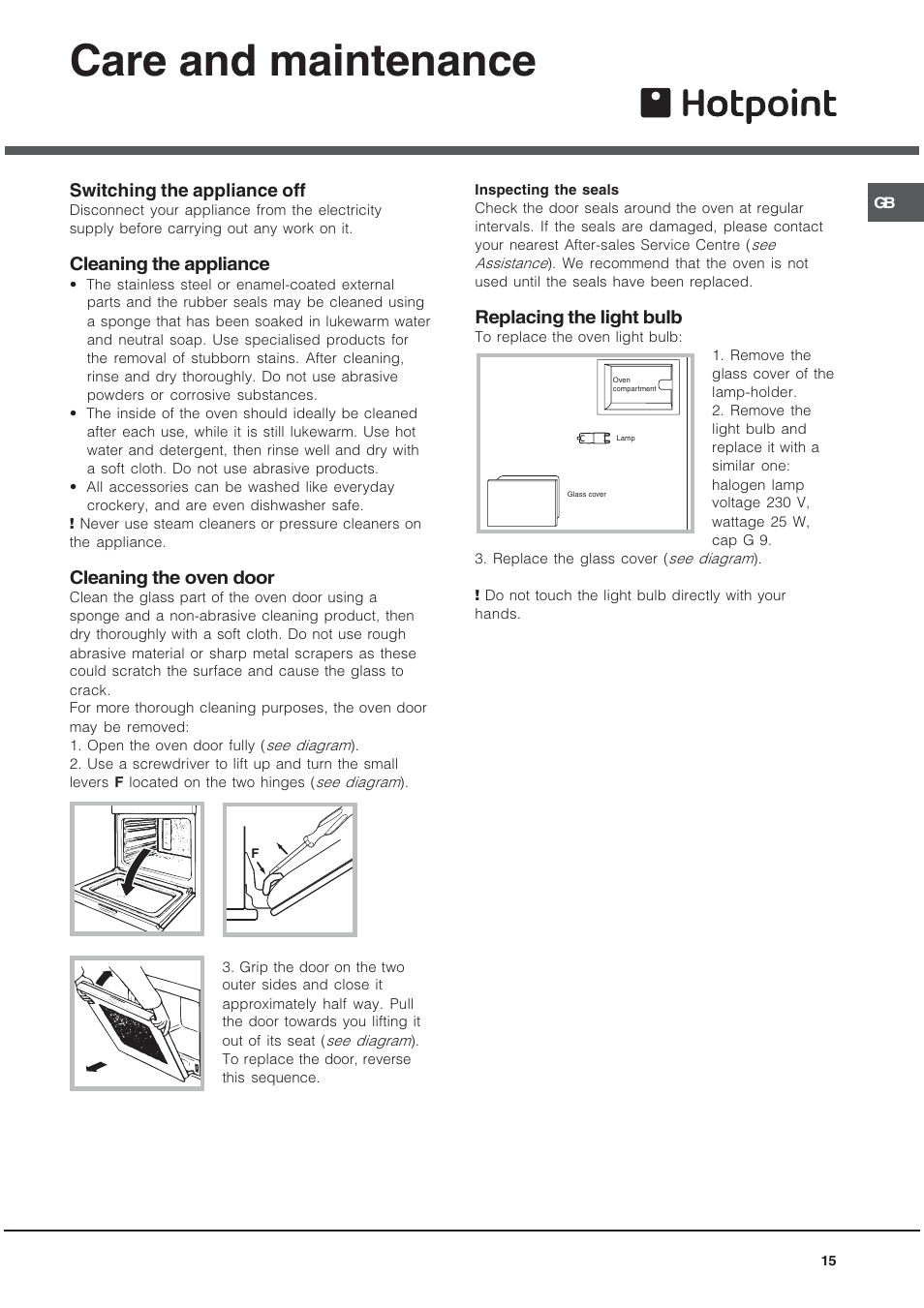 Care and maintenance, Switching the appliance off, Cleaning the appliance | Cleaning the oven door, Replacing the light bulb | Hotpoint OS User Manual | Page 15 / 20