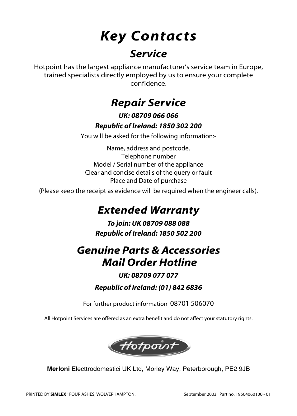 Key contacts, Service, Repair service | Extended warranty, Genuine parts & accessories mail order hotline | Hotpoint EW85 User Manual | Page 40 / 40