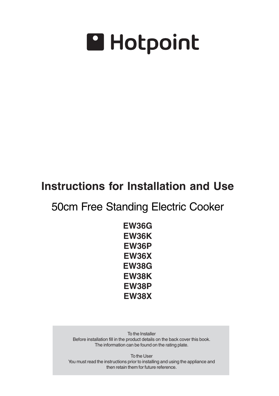 Hotpoint 50cm Free Standing Electric Cooker EW36G User Manual | 28 pages