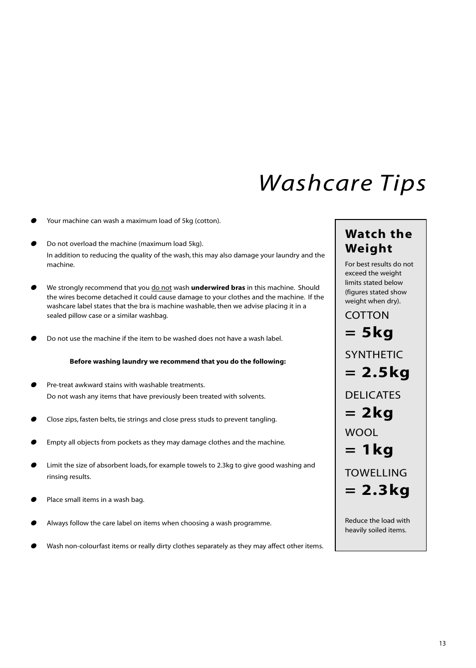 Washcare tips, Watch the weight | Hotpoint WMTL80 User Manual | Page 13 / 20