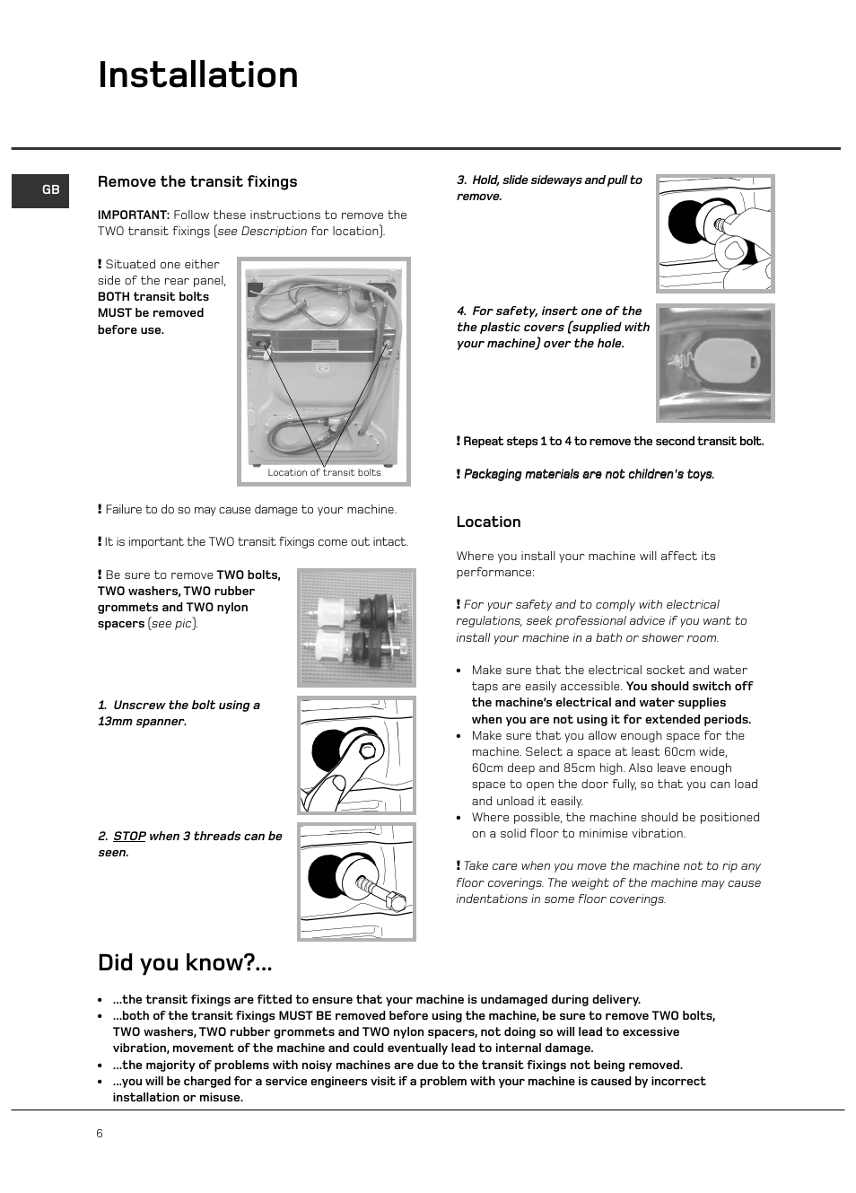 Installation, Did you know, Remove the transit fixings | Location | Hotpoint WD420 User Manual | Page 6 / 24