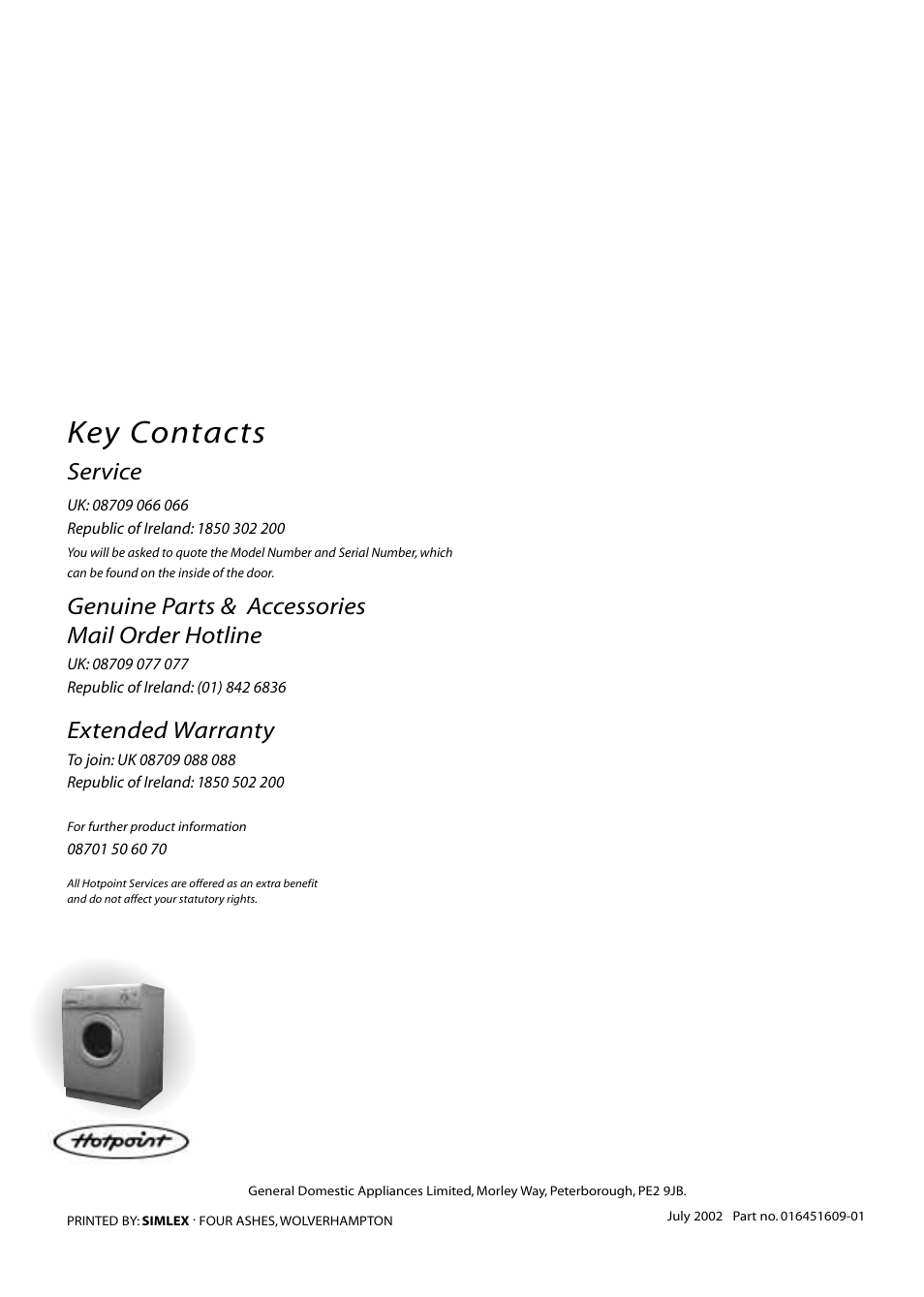 Key contacts, Service, Genuine parts & accessories mail order hotline | Extended warranty | Hotpoint WM51 User Manual | Page 20 / 20