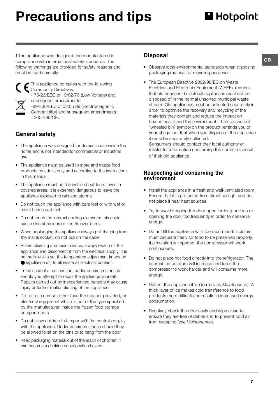 Precautions and tips, General safety, Disposal | Respecting and conserving the environment | Hotpoint HUL 1621 User Manual | Page 7 / 12