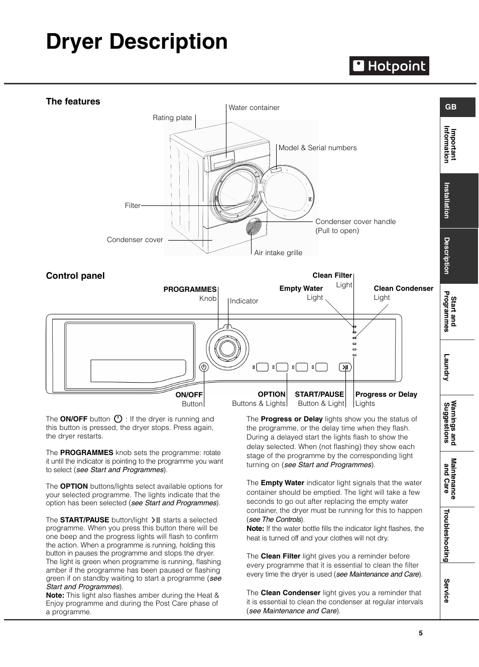 Dryer description, Control panel, The features | Hotpoint TCAL User Manual | Page 5 / 20