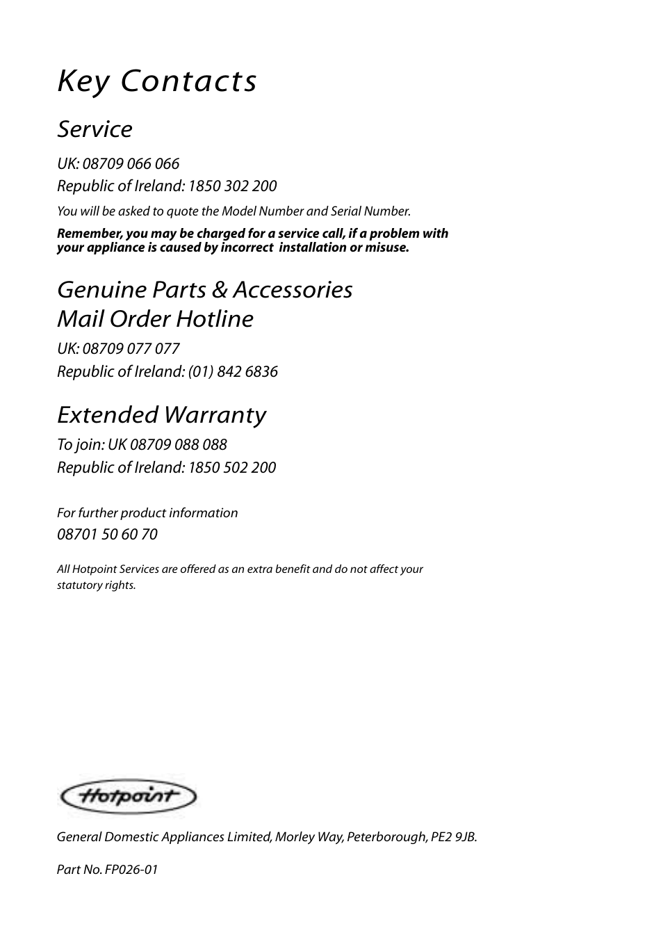 Key contacts, Service, Genuine parts & accessories mail order hotline | Extended warranty | Hotpoint DWF61 User Manual | Page 28 / 28
