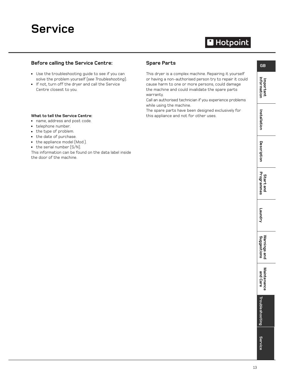 Service, Spare parts, Before calling the service centre | Hotpoint VTD65 User Manual | Page 15 / 16